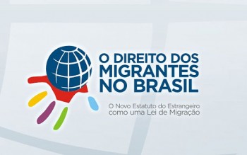 O IPPDH participou do seminário "Os Direitos dos Migrantes no Brasil: um novo status de estrangeiros como uma Lei de Migrações", em 16-18 de maio, Rio de Janeiro.