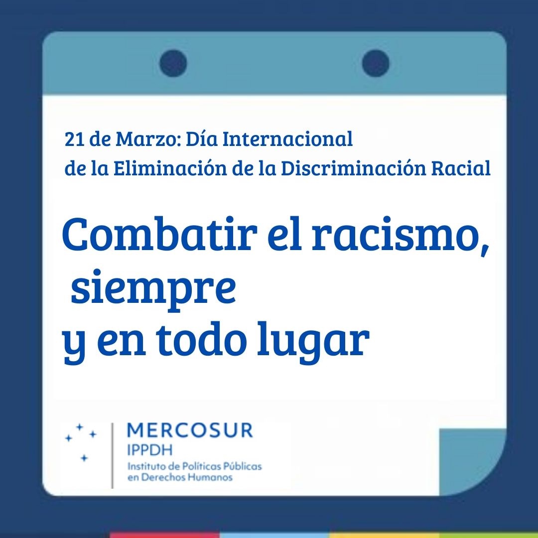 21 De Marzo Día Internacional De La Eliminación De La Discriminación Racialippdh