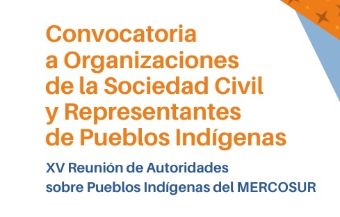 Convocatoria a organizaciones de la sociedad civil y a representantes de los pueblos indígenas a participar en la XV RAPIM