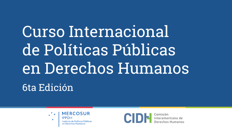 6ª edición del Curso Internacional de Políticas Públicas en Derechos Humanos 2023