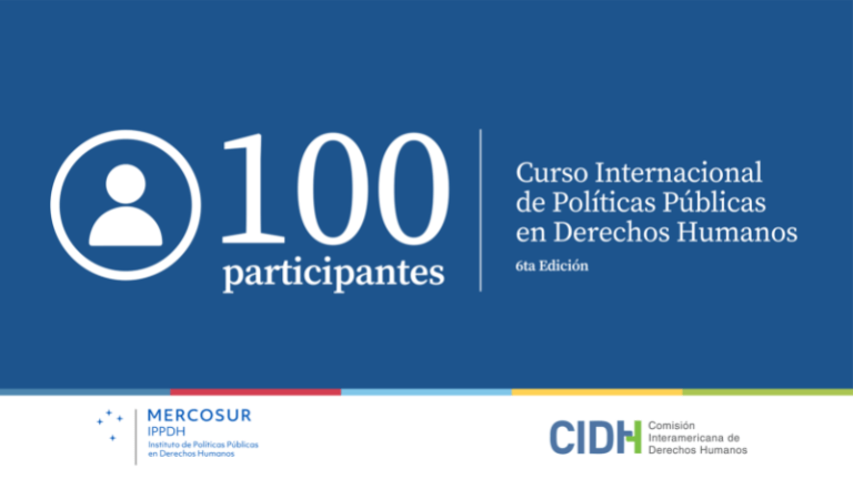 El IPPDH y la CIDH anuncian listado de las 100 personas seleccionadas para la sexta edición del Curso internacional
